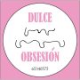 Dulce Obsesión